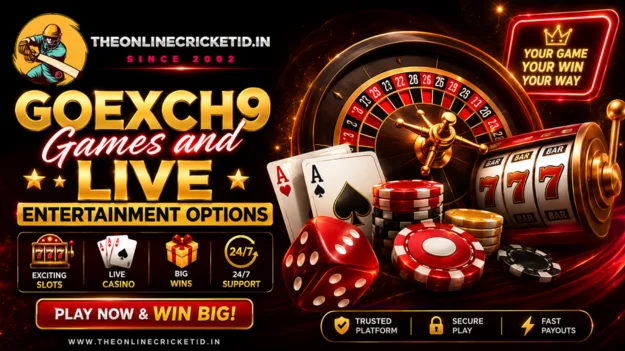 Goexch9 Games and Live Entertainment Options