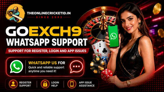 Goexch9 whatsapp number – Support for Register, Login and App Issues