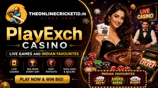 PlayExch Casino – Live Games and Indian Favourites
